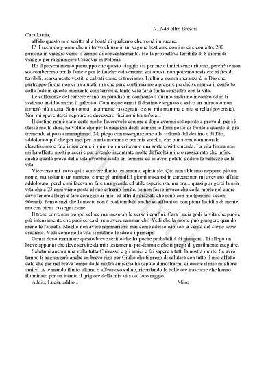 L’immagine riproduce il testo dell’ultima lettera di Abramo Segre alla fidanzata Lucia, scritta durante il viaggio da Milano ad Auschwitz, nel tratto ferroviario tra Brescia e Desenzano.
Il documento originaleè scritto su carta ordinaria.