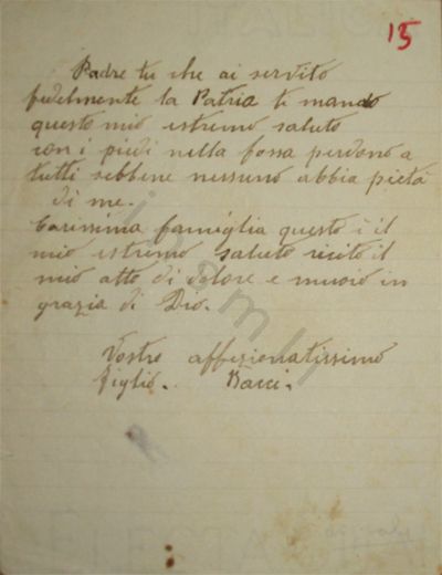 L’immagine riproduce la lettera di estremo commiato di un anonimo caduto, scritto nell’imminenza della sua esecuzione. Il nome Bacci in Liguria è usato come diminutivo di Giobatta o Giovanni Battista. Il documento è scritto con una penna nera su un foglio a righe.