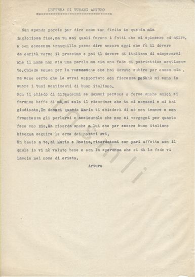 L’immagine riproduce la trascrizione a macchina dell’ultima lettera di Arturo Turani prima della sua esecuzione. Non c’è destinatario, né data. In alto, sopra il testo, una nota introduttiva spiega semplicemente: "Lettera di Turani Arturo".