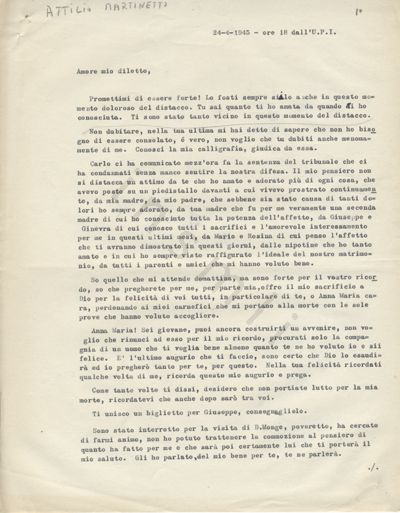 L’immagine riproduce la prima pagina della trascrizione a macchina della lettera scritta  da Attilio Martinetto alla moglie alle ore 18 della sera precedente la sua esecuzione. Nel documento vi sono segni a matita o a penna, note o correzioni.