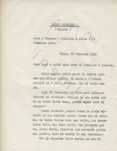 L’immagine riproduce la prima pagina della trascrizione a macchina dell’ultima lettera di Bruno Parmesan prima della fucilazione. In alto, alcuni cenni biografici su di lui sono cancellati da una riga manoscritta in penna nera.