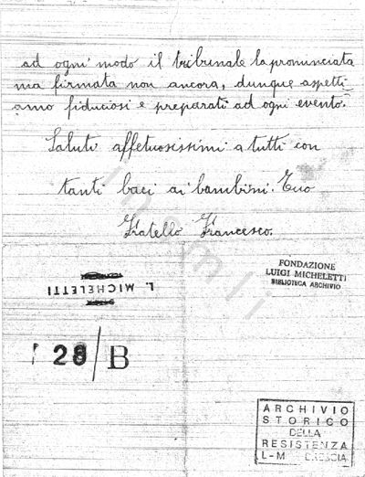 L’immagine riproduce la fotocopia della seconda facciata della lettera scritta da Francesco Franchi alla sorella il giorno della sua condanna a morte.
L’originale del documento è conservato presso la Fondazione Luigi Micheletti di Brescia, della quale sono visibili qui alcuni timbri.