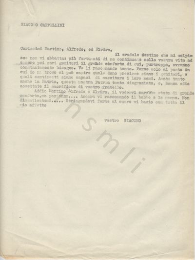 L’immagine riproduce la trascrizione a macchina dell’ultima lettera scritta da Giacomo Cappellini ai fratelli Martino e Alfredo, ed alla sorella Elvira. In alto al documento campeggia, in maiuscolo, il nome del caduto.