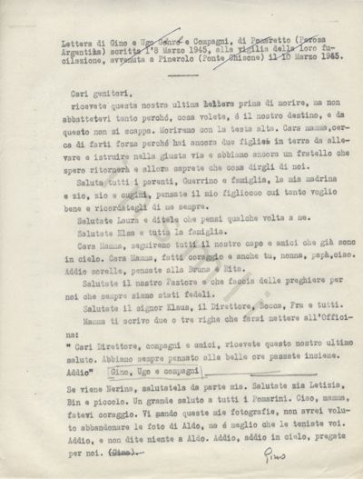 L’immagine riproduce la trascrizione a macchina della lettera di Gino Genre ai genitori. La didascalia in alto al documento, cancellata da alcune righe tracciate a mano con una penna nera, spiega che la data di scrittura è l’8 marzo 1945, ovvero due giorni prima della fucilazione.