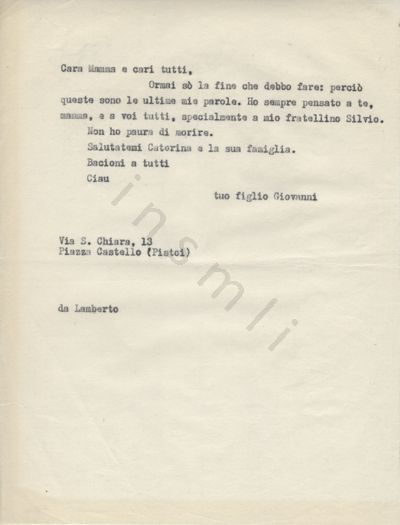 L’immagine riproduce la trascrizione a macchina dell’ultima lettera di Giovanni Pistoi alla famiglia. In basso è segnato un indirizzo e un nome (Lamberto), che rimane ignoto.