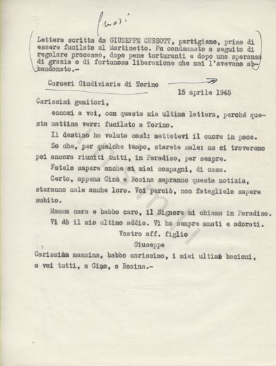 L’immagine riproduce la trascrizione a macchina dell’ultima lettera di Giuseppe (Josef) Cursot ai genitori, scritta il giorno stesso della sua esecuzione. Nella parte superiore del documento c’è una breve biografia.