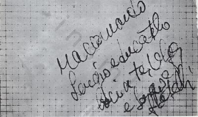 L’immagine riproduce la seconda facciata dell’ultimo messaggio di Libero Temolo ai suoi cari, scritto poco prima dell’esecuzione su di un piccolo foglio a quadretti ritrovato addosso al condannato dopo la fucilazione.