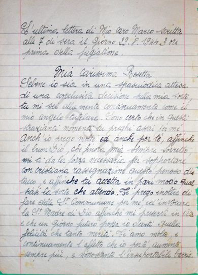 L’immagine riproduce la prima facciata della trascrizione a mano dell’ultima lettera di Marco Citton, fatta dalla fidanzata Rosetta, che ne era la destinataria. La lettera è stata scritta il giorno stesso della fucilazione.
Il documento è scritto a penna su fogli a righe.