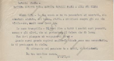 L’immagine riproduce la trascrizione a macchina dell’ultima lettera scritta da Paola Garelli alla figlia Mimma, come dice anche la breve didascalia nella parte alta del documento, sopra il testo della lettera.