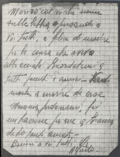 L’immagine riproduce la copia fotografica della seconda facciata della lettera di Piero Alfredo Ottinetti ai suoi cari, scritta il giorno prima della fucilazione. L’originale è scritto su un foglietto a quadretti che pare strappato da un bloc notes.