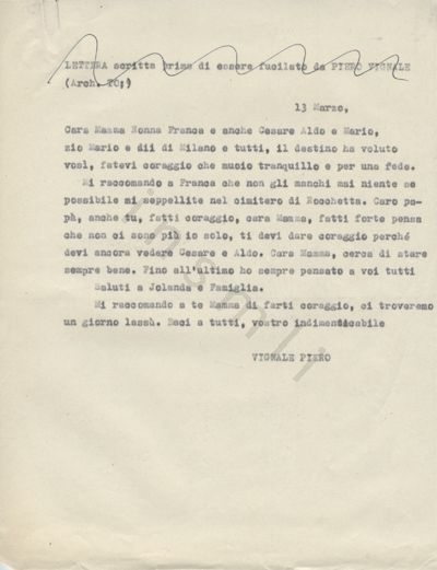 L’immagine riproduce la trascrizione a macchina dell’ultima lettera di Piero Vignale alla famiglia. Nella parte superiore del documento, una breve didascalia sulla lettera è cancellata da una riga ondulata tracciata a mano in penna nera.