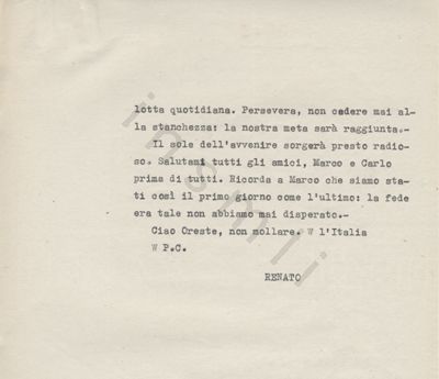 L’immagine riproduce la seconda pagina della trascrizione a macchina dell’ultima lettera inviata da Renato Viola al fratello Oreste (anch’egli partigiano) scritta alcuni giorni prima di incontrare la morte in battaglia, col presentimento della fine imminente. 