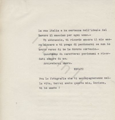 L’immagine riproduce la quinta pagina della trascrizione a macchina dell’ultima lettera inviata da Renato Viola all’amata Luciana, scritta alcuni giorni prima di incontrare la morte in battaglia, col presentimento della fine imminente.